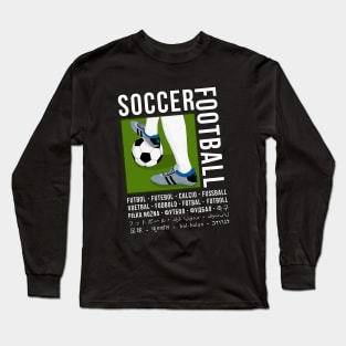 Soccer In Different Languages Long Sleeve T-Shirt